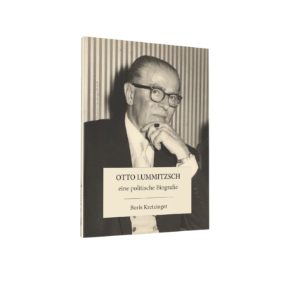 Otto Lummitzsch – eine politische Biografie (Kretzinger)